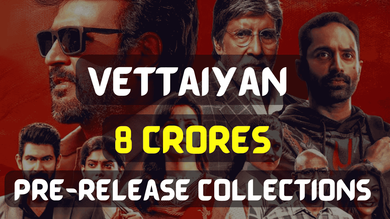 Vettaiyan Box Office Boom in Ticket Sales and Pre-Release Collections Rise Before Release